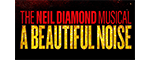 A Beautiful Noise: The Neil Diamond Musical - New York, NY Logo