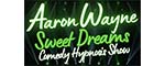 Aaron Wayne - Sweet Dreams Comedy Hypnosis Show - Branson, MO Logo