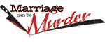 Marriage Can Be Murder - Las Vegas, NV Logo