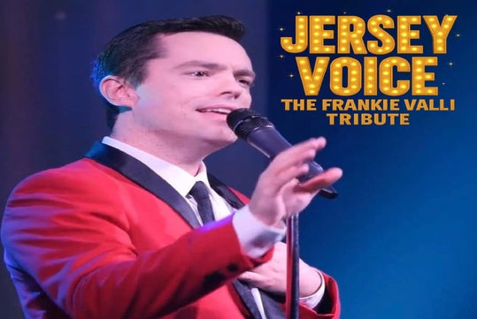 A man in a red jacket sings into a microphone on stage. Text reads "Jersey Voice: The Frankie Valli Tribute" in bold, lit-up letters.