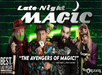 Late Night Magic Las Vegas magicians holding props from their acts with their logo above them in Las Vegas.
