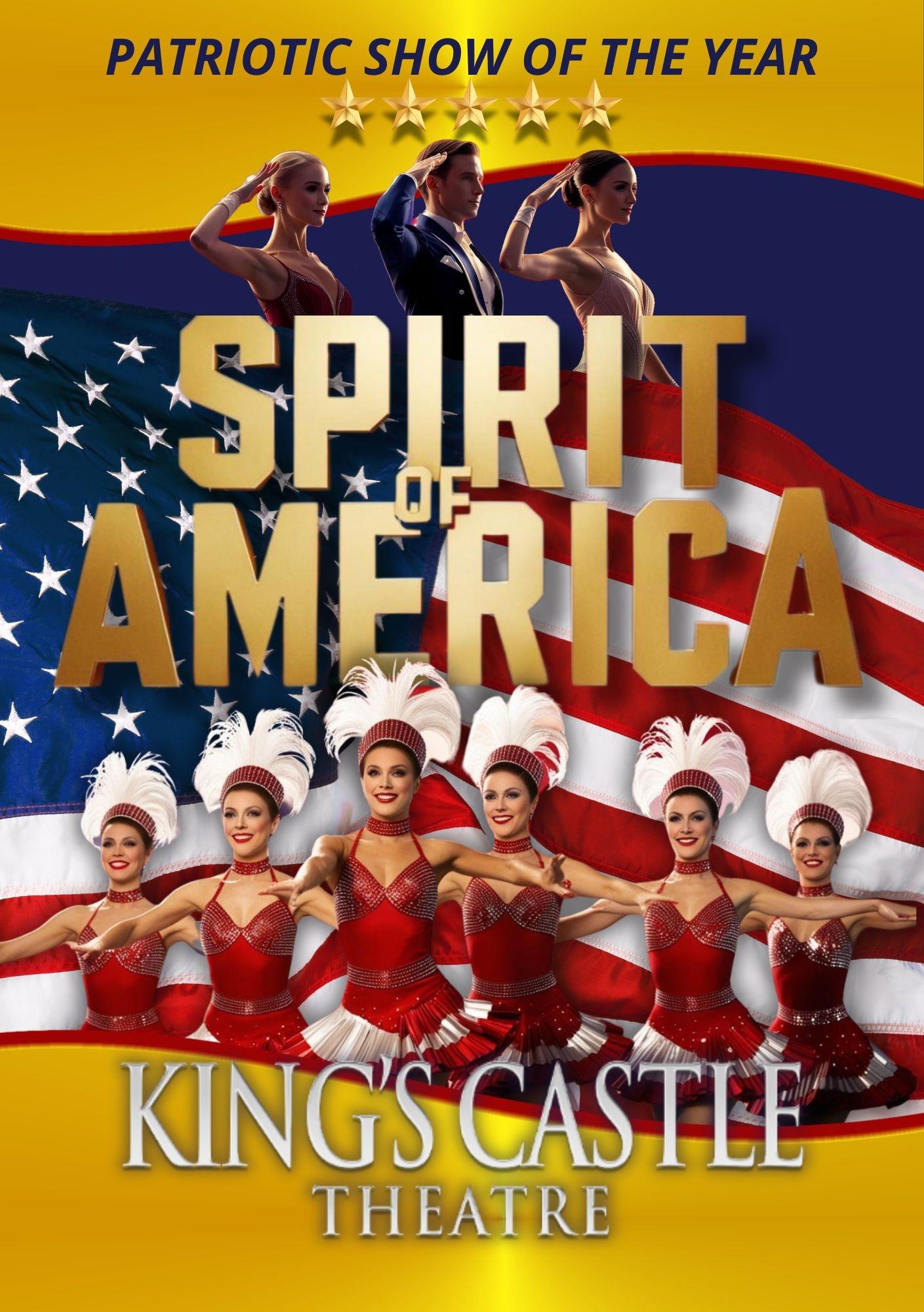 Promotional poster for "Spirit of America" at King's Castle Theatre, featuring dancers in red costumes and an American flag background.